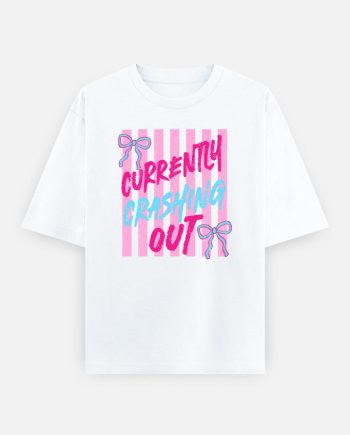 Currently Crashing Out Oversized T-Shirt