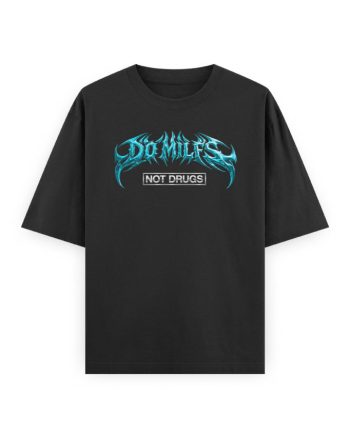 Do MILFs Not Drugs Oversized T-Shirt