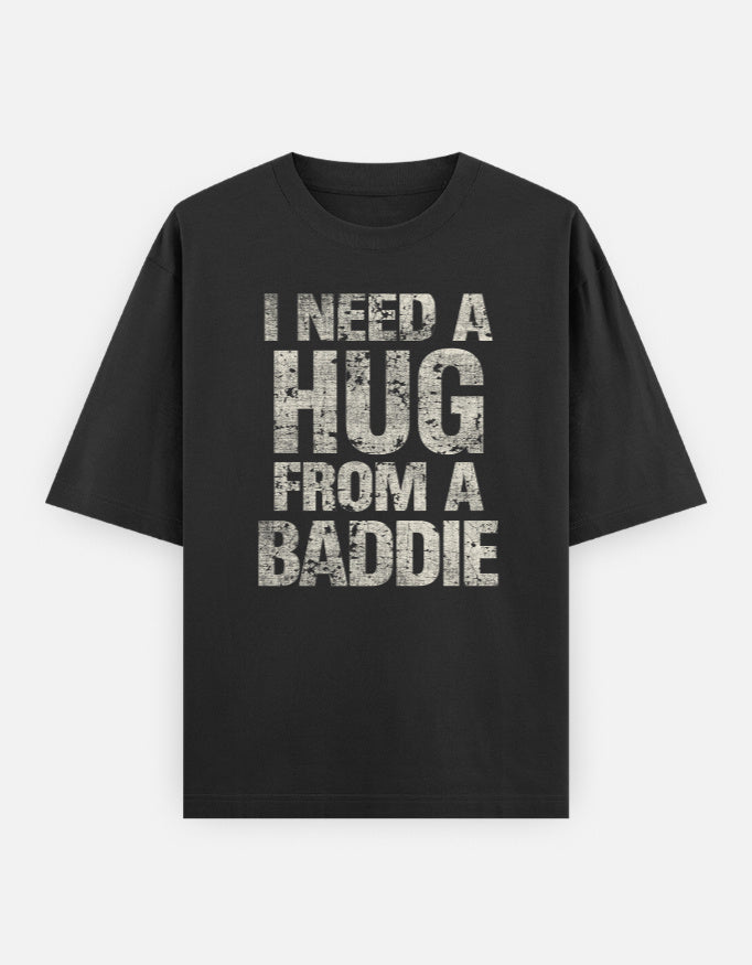I Need A Hug Oversized T-Shirt