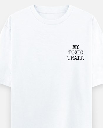 My Toxic Trait Oversized T-Shirt