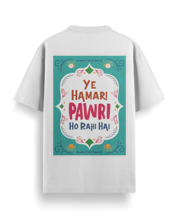 Pawri Ho Rahi Hai Overized T-Shirt