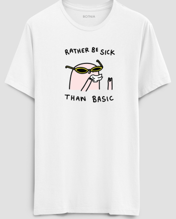 Rather Be Sick T-Shirt