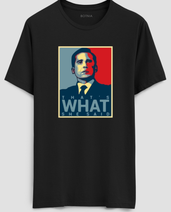 That's What She Said T-Shirt
