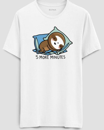 5 More Minutes T-Shirt