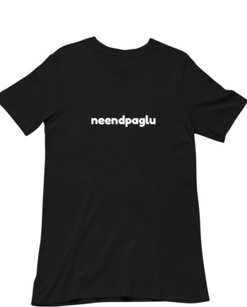 Neendpaglu T-Shirt