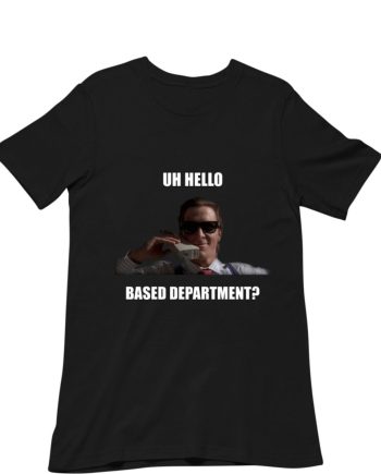 Based Department T-Shirt