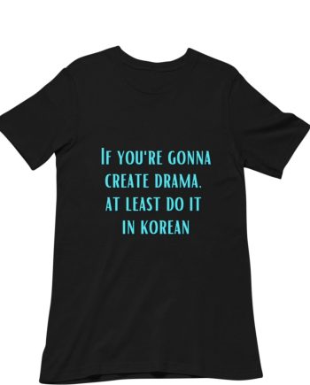 Korean Drama T-Shirt
