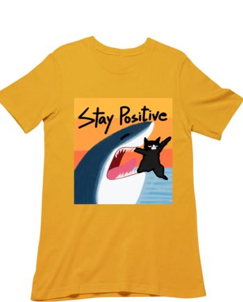 Stay Positive T-Shirt