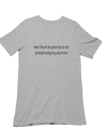 Meri Rooh ka Parinda T-Shirt
