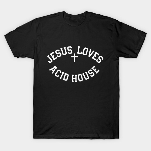 Jesus Loves UK Garage T-Shirt
