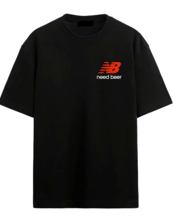 Need Beer Oversized T-Shirt