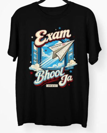 Exam Bhool Ja T-Shirt