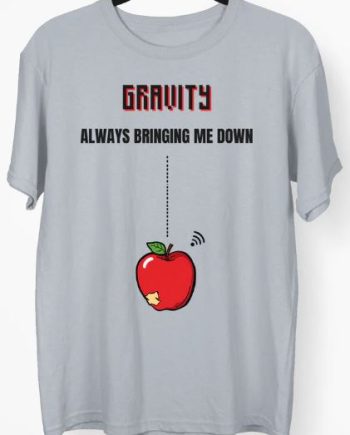Gravity T-SHirt