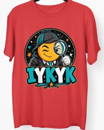 Iykyk T-Shirt
