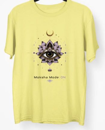 Moksha Mode On T-Shirt