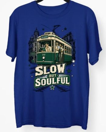 Slow But Soulfull T-Shirt