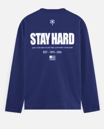 Stay Hard Full Sleeve T-Shirt