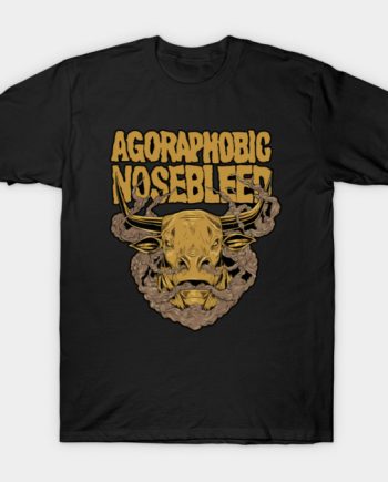 Agoraphobic Nosebleed T-Shirt