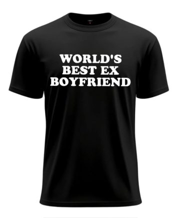 World's Best Ex-Boyfriend T-Shirt