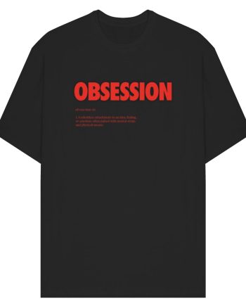 Obsession T-Shirt