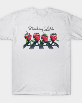 Strawberry Fields Forever T-Shirt