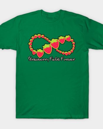Strawberry Fields Forever T-Shirt