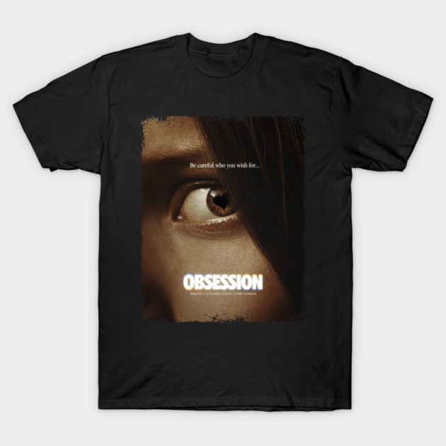Obsession T-Shirt