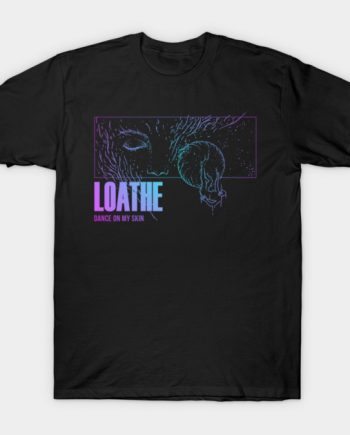 Loathe T-Shirt