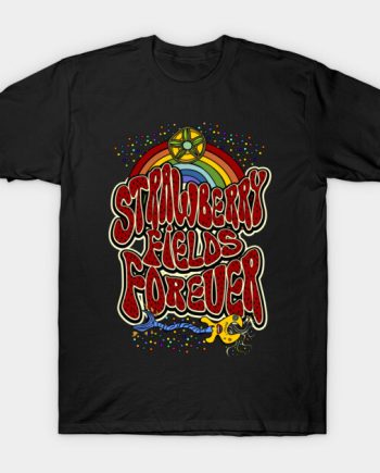 Strawberry Fields Forever T-Shirt