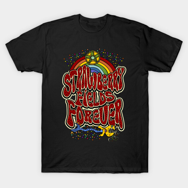 Strawberry Fields Forever T-Shirt