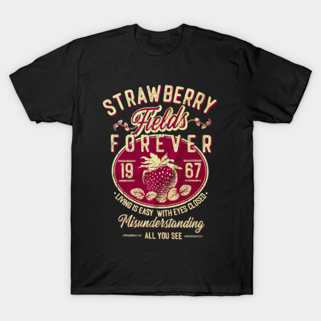 Strawberry Fields Forever T-Shirt