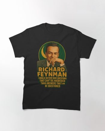 Richard Feynman T-Shirt