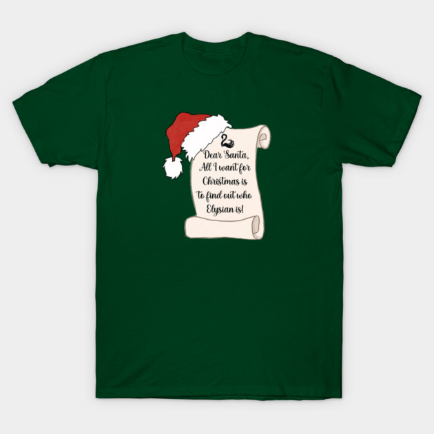 Keeper of the Lost Cities "Dear Santa, All I want for Christmas is to find out who Elysian is!" Graphic T-Shirt