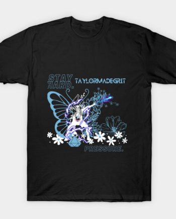 Stay Hard Pressure TaylorMadeGrit Butterfly Lightning Graphic T-Shirt