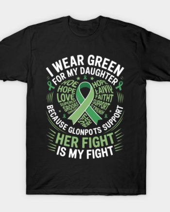 I Wear Green For My Daughter Awareness Ribbon Graphic T-Shirt