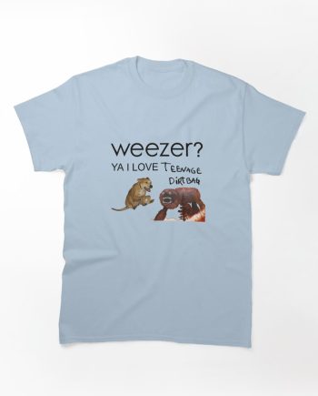 Weezer? Ya I Love Teenage Dirtbag Funny Meme Graphic T-Shirt