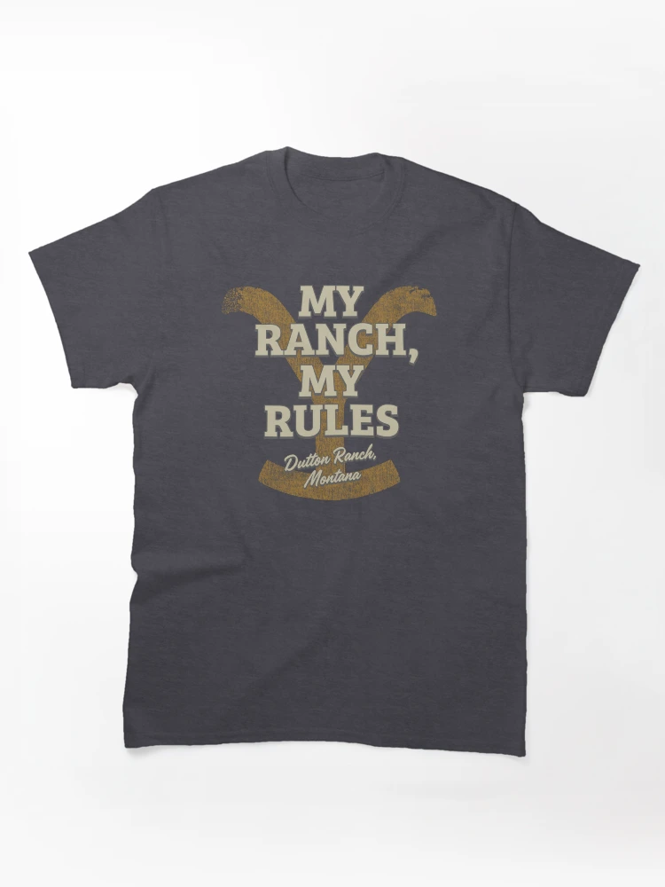 Yellowstone Dutton Ranch My Ranch My Rules Graphic T-Shirt