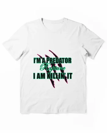 I'm a Predator Rapture I Am Killin' It Claw Scratch Graphic T-Shirt