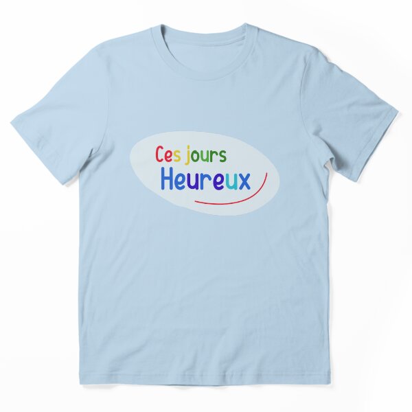 Ces Jours Heureux Graphic T-Shirt