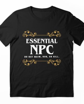Essential NPC Gaming Humor T-Shirt
