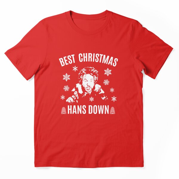 Best Christmas Hans Down T-Shirt